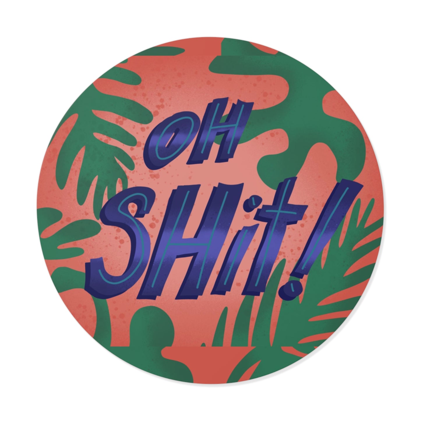 Oh Shit Sticker for Water bottle, Laptop | Pandemic Humor Funny Gift | I'm a Mess | Swear