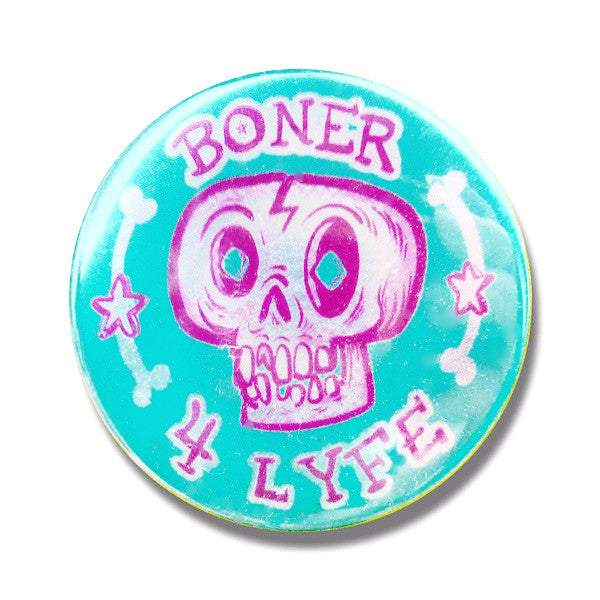 Boner 4 Lyfe - Pinback Button