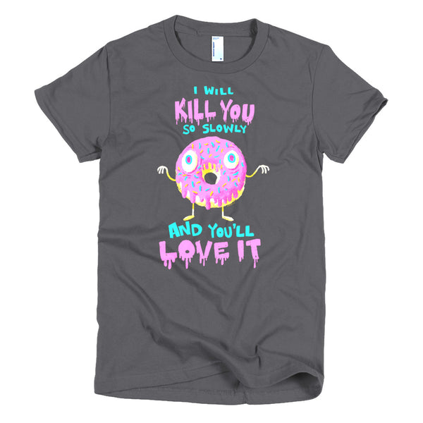 Donut Will Kill You - Short sleeve women's t-shirt AA