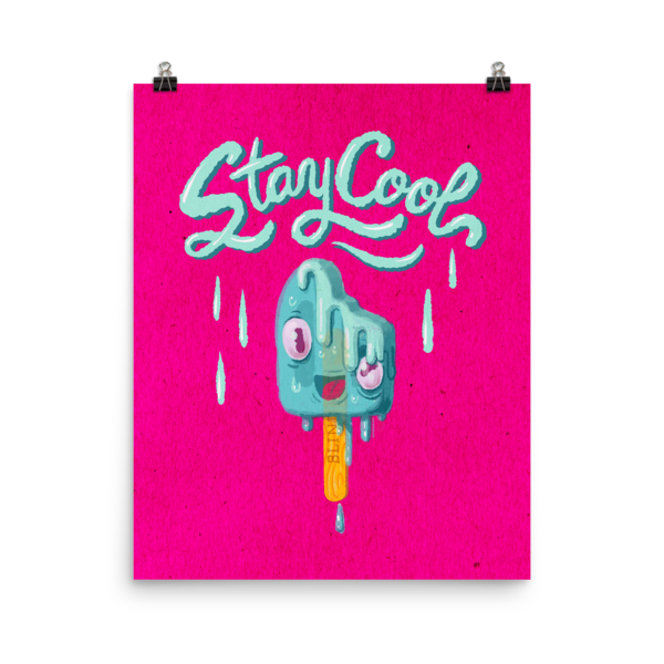 Stay Cool - Melting Popsicle Art PrintPoster