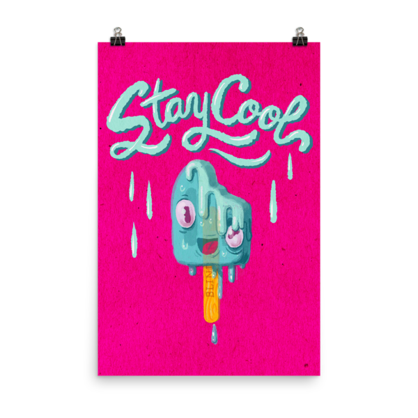 Stay Cool - Melting Popsicle Art PrintPoster