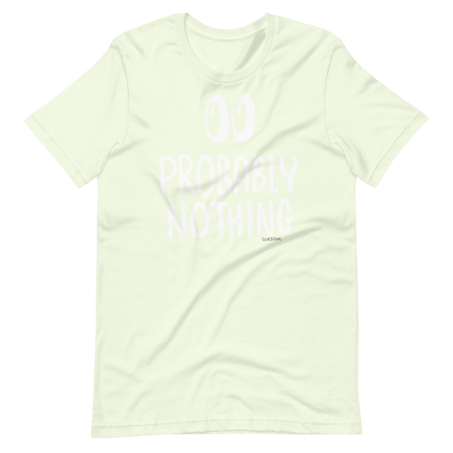 Probably Nothing ? - Short-Sleeve Unisex T-Shirt