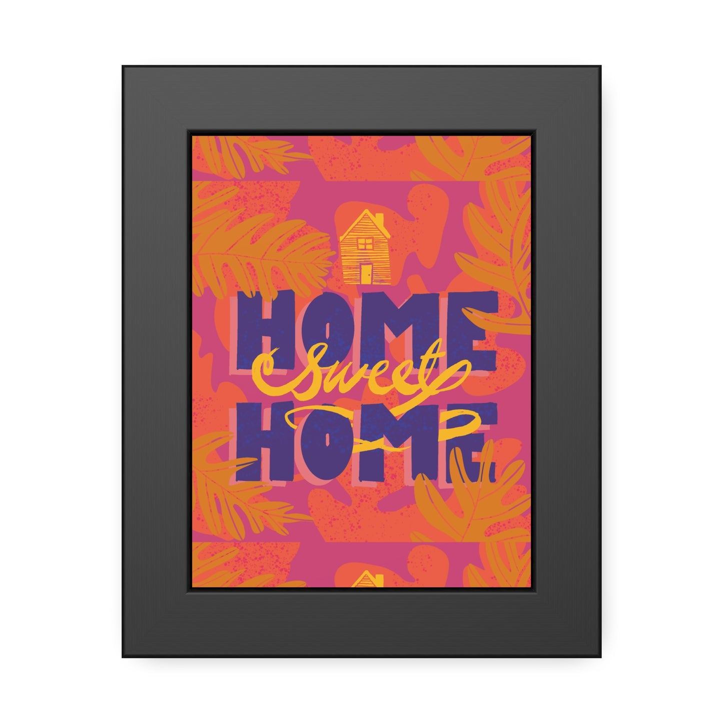 Home Sweet Home - Framed Paper Posters