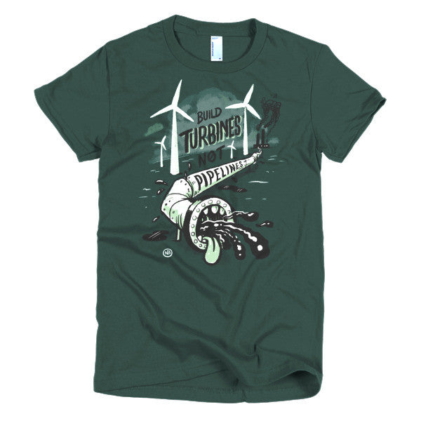 Build Turbines, Not Pipelines — Short sleeve women's t-shirt