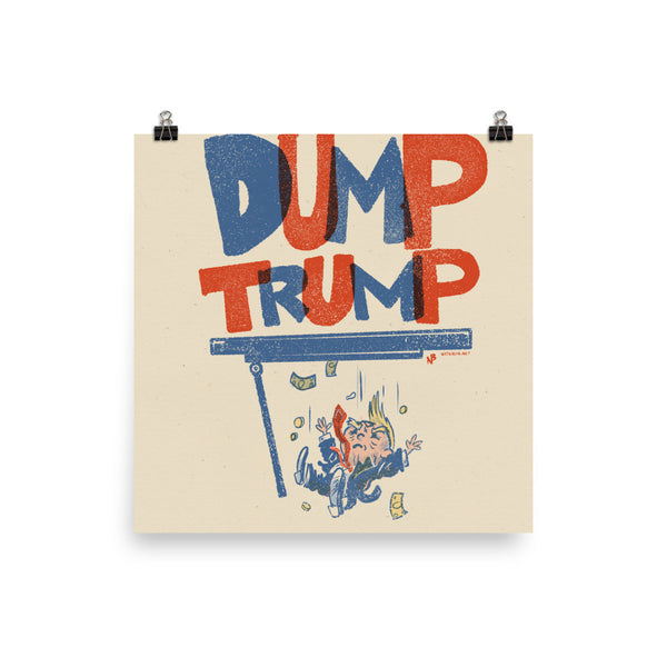 Dump Trump - Art Print Poster