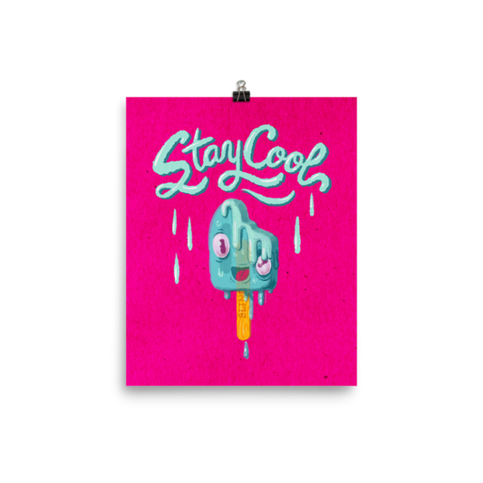 Stay Cool -  Melting Popsicle Art PrintPoster