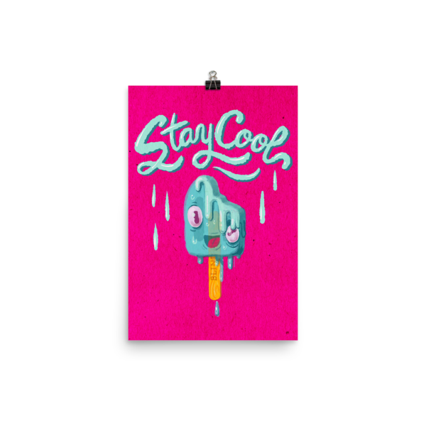 Stay Cool -  Melting Popsicle Art PrintPoster