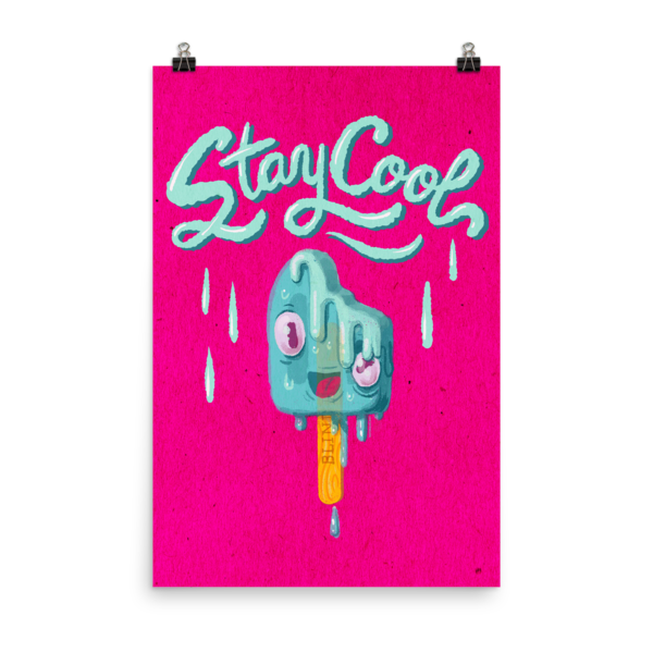 Stay Cool -  Melting Popsicle Art PrintPoster