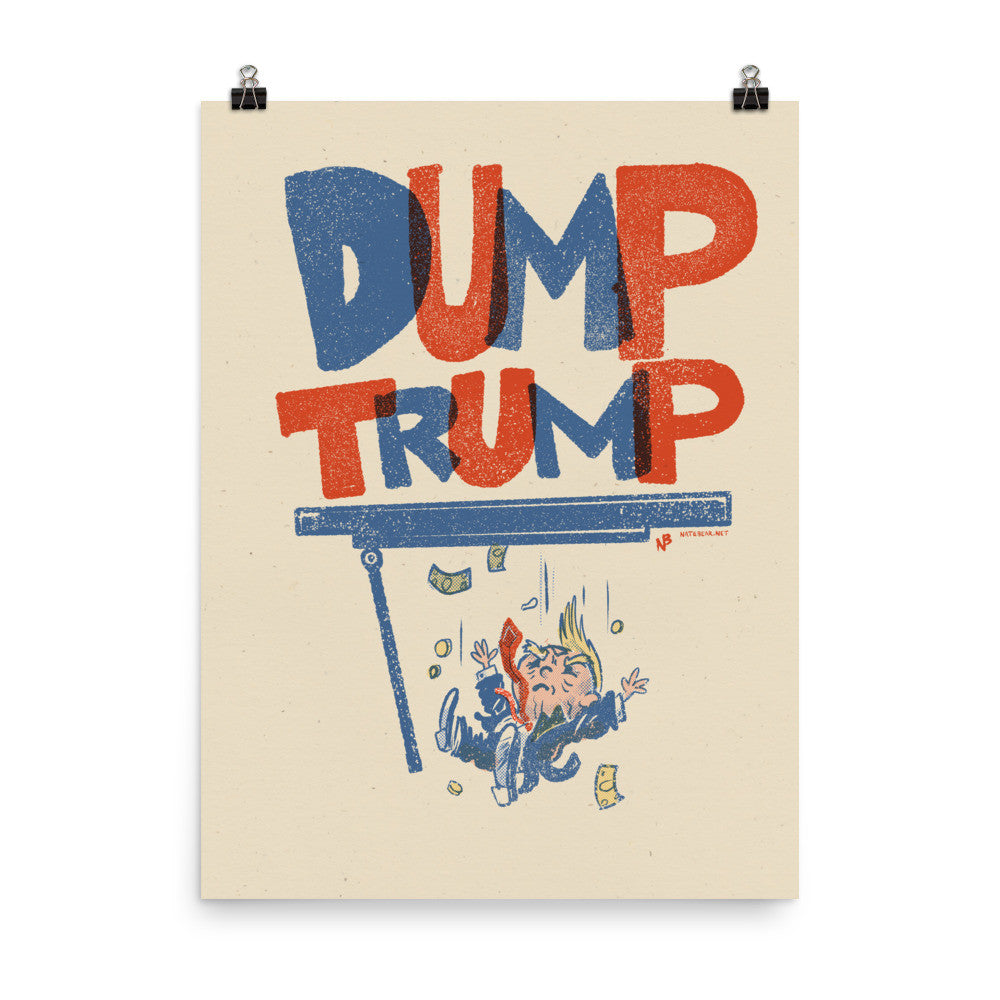 Dump Trump - Art Print Poster