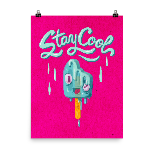 Stay Cool -  Melting Popsicle Art PrintPoster