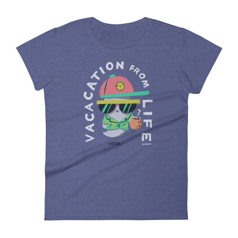 Vacation from Life - Women's short sleeve t-shirt