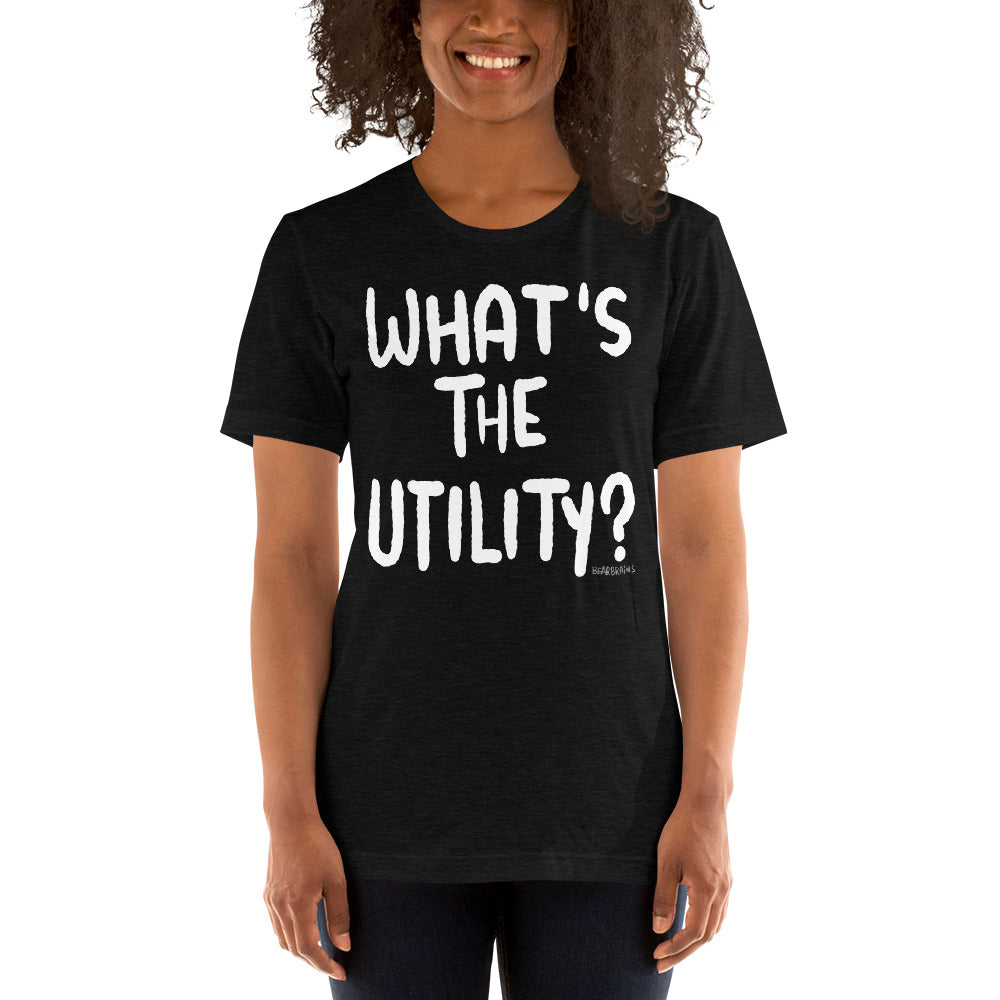 WHAT’S THE UTILITY - Short-Sleeve Unisex T-Shirt