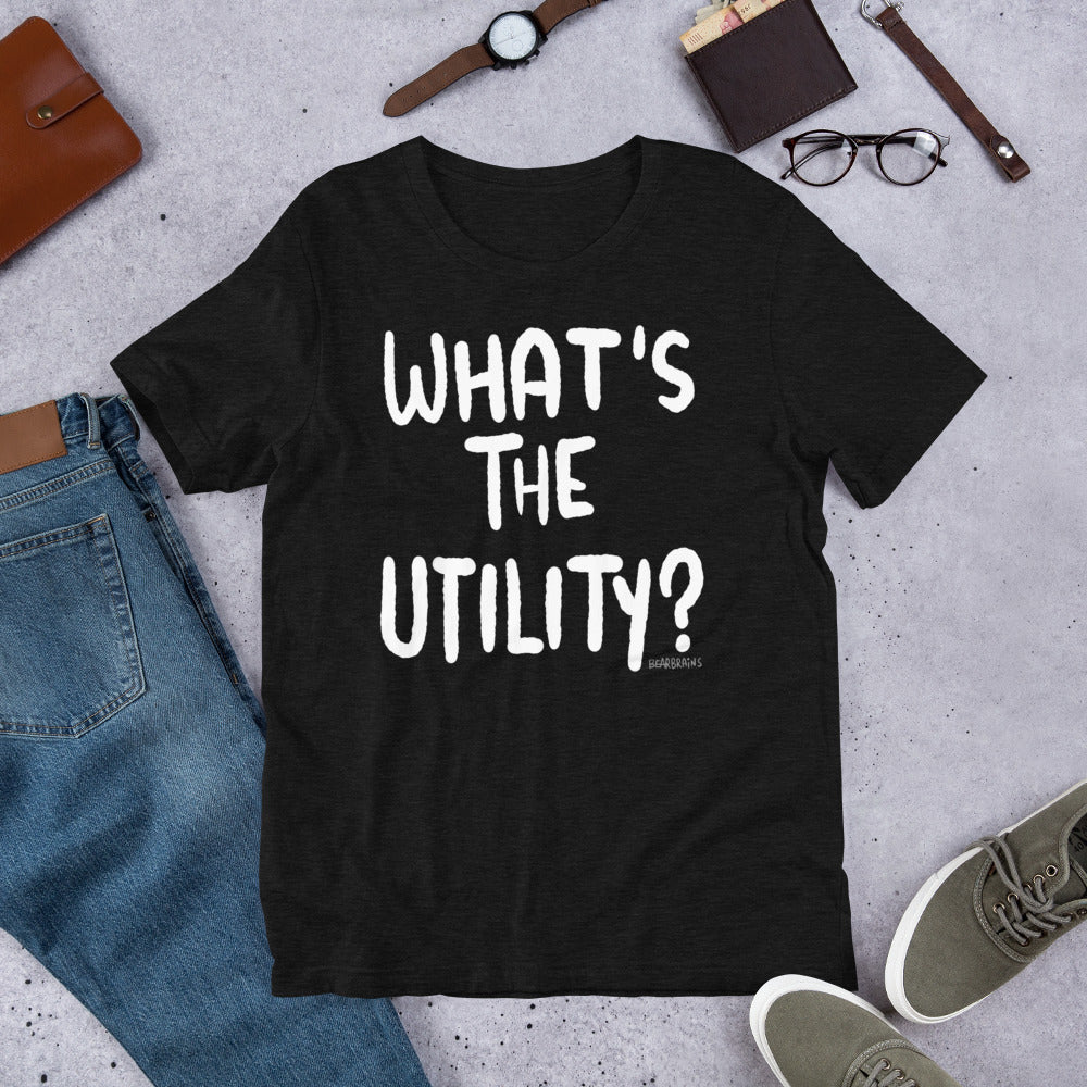 WHAT’S THE UTILITY - Short-Sleeve Unisex T-Shirt